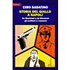 Homo Scrivens Storia del giallo a Napoli. Da Mastriani a de Giovanni: gli scrittori e i romanzi
