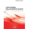 Amen L'effusione dello Spirito Santo. Una grazia da scoprire