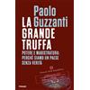 Piemme La grande truffa. Potere e magistratura: perché siamo un Paese senza verità
