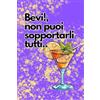 Independently published Bevi, altrimenti non puoi sopportarli tutti!: Quaderno, taccuino, work planner divertente, regalo collega, schemi per pianificare il lavoro settimanale, fogli a righe.