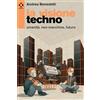 Agenzia X La visione techno. Umanità, neo-macchine, futuro