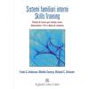 Cortina Raffaello Sistemi familiari interni. Skills Training. Schede di lavoro per trattare ansia, depressione, PTSD e abuso di sostanze. Con Contenuto digitale per accesso online