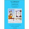 OM Il tarocco restituito e spiegato da Eliphas Levi