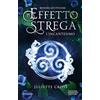 Newton Compton Editori L'incantesimo. Effetto strega