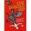 Giunti Psychometrics Che diavolo sei? Come identificare i demoni e le creature infernali attraverso i loro attributi