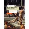 Editrice Bibliografica Medicina sotto il vulcano. Corpi e salute a Napoli in età moderna