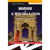 Frilli Mariani e il peso della colpa. Indagine a Coronata