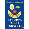 Vallardi A. La dieta zero sbatti. 39 piccole abitudini per perdere peso e non riprenderlo più