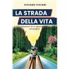 Bookness La Strada della Vita: Riflessioni di un geometra di campagna