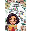 Independently published Agenda Della Maestra 2024 2025: Regali Insegnanti elementare asilo nido Fine Anno , Taccuino Diario del docente Settimanale e mensile