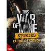 11 bit studios This War of Mine: Stories - Father's Promise DLC | Steam