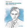Nel mondo di Kafka