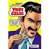 Giunti Psychometrics Topi caldi. Frank Zappa e altri bei malanni