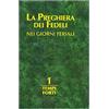 EMP La preghiera dei fedeli nei giorni feriali. Tempi forti (Vol. 1)