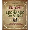 L'Airone Editrice Roma Gli enigmi di Leonardo da Vinci. 140 rompicapi ispirati al Maestro del Rinascimento