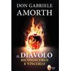 Il diavolo. Riconoscerlo e vincerlo