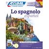 Assimil Lo spagnolo. Con 3 CD. Con mp3