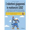 SANDIT Libri I robottoni giapponesi in mattoncini LEGO®. I più amati tra i protagonisti dei cartoni animati degli anni 80… in mattoncini LEGO®. Con istruzioni passo passo per costruire il Cryphead Maringa