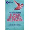 MONDADORI Il peso specifico dell'amore