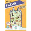 ItalyForKids Mappa di Parma illustrata. Con adesivi. Ediz. bilingue