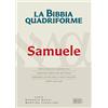 edb La Bibbia quadriforme. Samuele. Testo ebraico masoretico, versione greca dei Settanta, versione latina della Nova Vulgata, testo CEI 2008. Ediz. multilingue