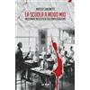 La Vela (Viareggio) La scuola a modo mio. Insegnare nell'epoca dell'omologazione
