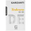 Garzanti Linguistica Il piccolo dizionario di tedesco. Ediz. bilingue