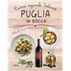 IDEA LIBRI Puglia in bocca. Ediz. italiana e inglese