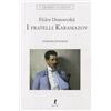 LIBERAMENTE I fratelli Karamazov. Ediz. integrale