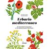 Cirnauti Erbario mediterraneo. An illustrated compendium of the mediterranean's wild plants. Ediz. italiana e inglese