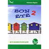 AIRONE Bon été. Il francese in vacanza. Ediz. italiana e francese. Per la Scuola media. Con CD-Audio (Vol. 2)