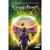 Piemme I maghi sbagliati sbagliano ancora. Upside down magic. Vol. 2 Sarah Mlynowski;Lauren Myracle;Emily Jenkins