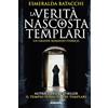 Licenza - Newton Compton Editori La verità nascosta dei templari
