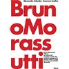 Electa Bruno Morassutti 100+1! La cultura del progetto in Italia dal secondo dopoguerra. Ediz. italiana e inglese