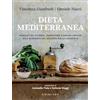 GRIBAUDO Dieta mediterranea. Viaggio tra scienza, tradizione e sapori antichi alla scoperta del segreto della longevità