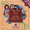 MONDADORI Cappuccetto Rosso e altre fiabe-Little Red Riding Hood and other fairy tales. Ediz. bilingue. Con CD Audio
