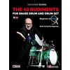 Dantone Edizioni e Musica The 40 rudiments for snare drum and drumset. Beginner to pro. Ediz. italiana e inglese. Con audio online