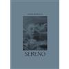 Forward Edizioni Sereno. Ediz. italiana e inglese