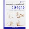 ACCADEMIA DEL DISEGNO Manuale completo di disegno. Le tecniche, i materiali, i generi e gli stili