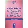 Area51 Publishing Brain Power. Il palazzo della memoria: Tecnica guidata