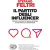 Einaudi Il partito degli influencer. Perché il potere dei social network è una sfida alla democrazia