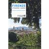 VARIA Firenze attraverso i giardini. Discover the gardens in Florence