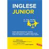 Vallardi A. Inglese junior. Il tuo primo dizionario. Il vocabolario più completo per bambini e ragazzi, con oltre 3000 parole