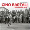 Giunti Editore Gino Bartali. «Mille diavoli in corpo»