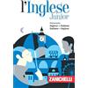 Zanichelli L'inglese junior. Dizionario inglese-italiano italiano-inglese