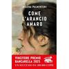 Bompiani Come l'arancio amaro