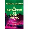 L'Airone Editrice Roma Il fattaccio di Ponte Milvio