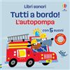 Usborne Libri sonori Tutti a bordo! - L'autopompa