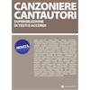 CANZONIERE DEI CANTAUTORI - TESTI E ACCORDI PER CHITARRA