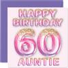 Stuff4 Biglietto di auguri per il 60° compleanno della zia, con palloncini glitterati rosa e viola, biglietti di auguri per la zia di 60 anni, 145 mm x 145 mm
